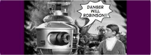 Danger Will Robinson
